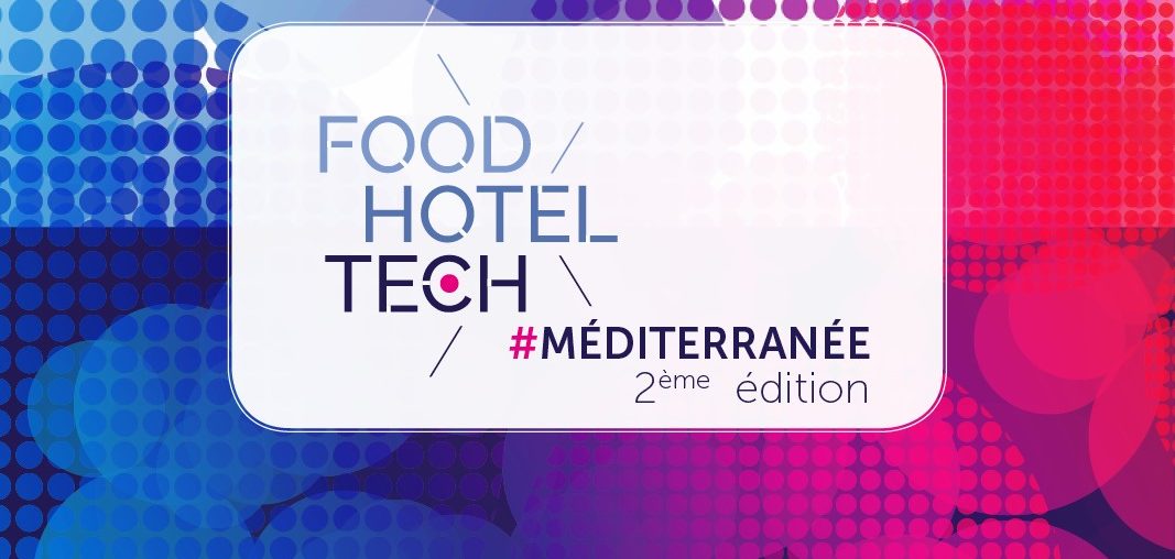 invitation pour Food Hotel Tech, le salon incontournable pour les professionnels de l'hôtellerie-restauration 100% dédié à la tech et au digital. Le salon aura lieu les 13 et 14 octobre à Nice Acropolis.